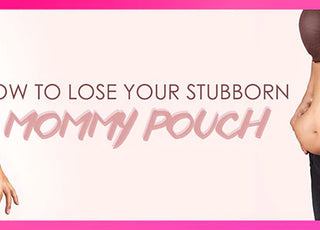 How to Lose your Stubborn Mommy Pouch - Colombiana Boutique